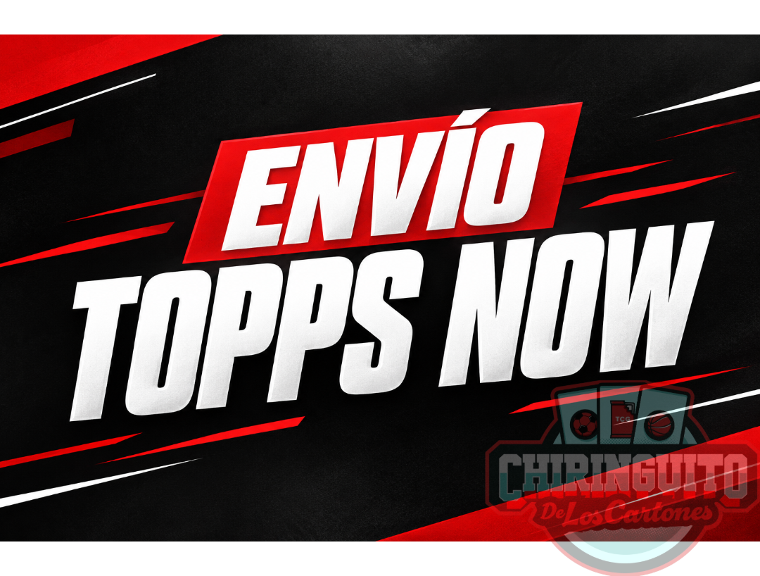TOPPS NOW – ENVÍO ESPECIAL